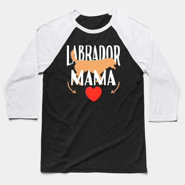 Labrador Mama Baseball T-Shirt by Tesszero